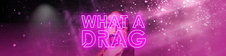 What a Drag!