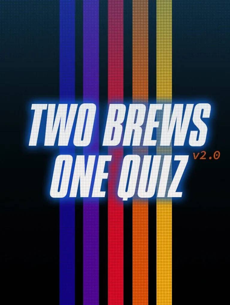 TWO BREWS ONE QUIZ