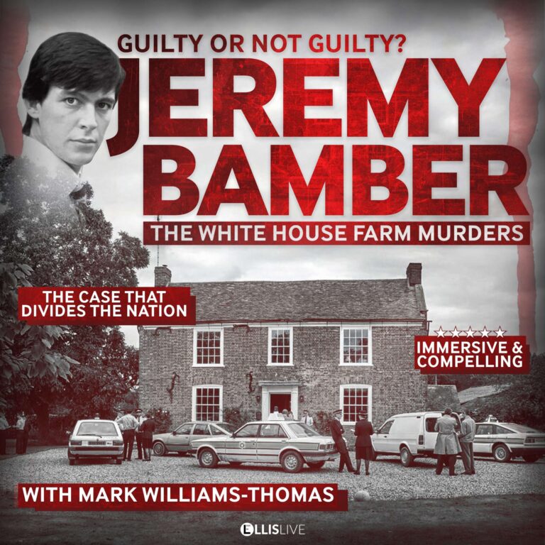 The Jeremy Bamber White House Farm Murders – Guilty or not Guilty? with Mark Williams-Thomas